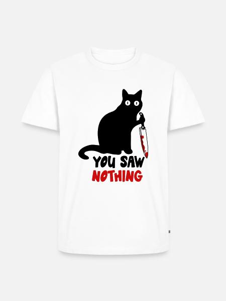 Funny Cat Knife You Saw Nothing Kitten Meme - Men's Premium Organic T-Shirt - white