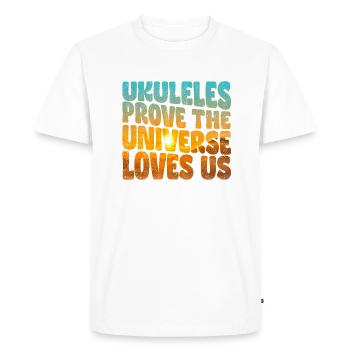 Les ukulélés prouvent que l’Univers nous aime - T-shirt Premium bio Homme - blanc - Devant - Nico (187cm)
