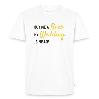 Achetez-moi une bière, mon mariage est proche! | | JGA Gronder - T-shirt Premium bio Homme - blanc - Devant - Nico (187cm)
