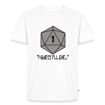 I guess I’ll le jeu de rôle dés de sort chemise - T-shirt Premium bio Homme - blanc - Devant - Nico (187cm)