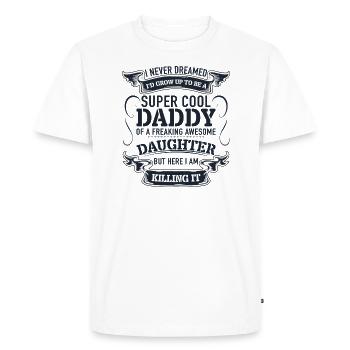Super Cool Daddy Of A Freaking Awesome - T-shirt Premium bio Homme - blanc - Devant - Nico (187cm)