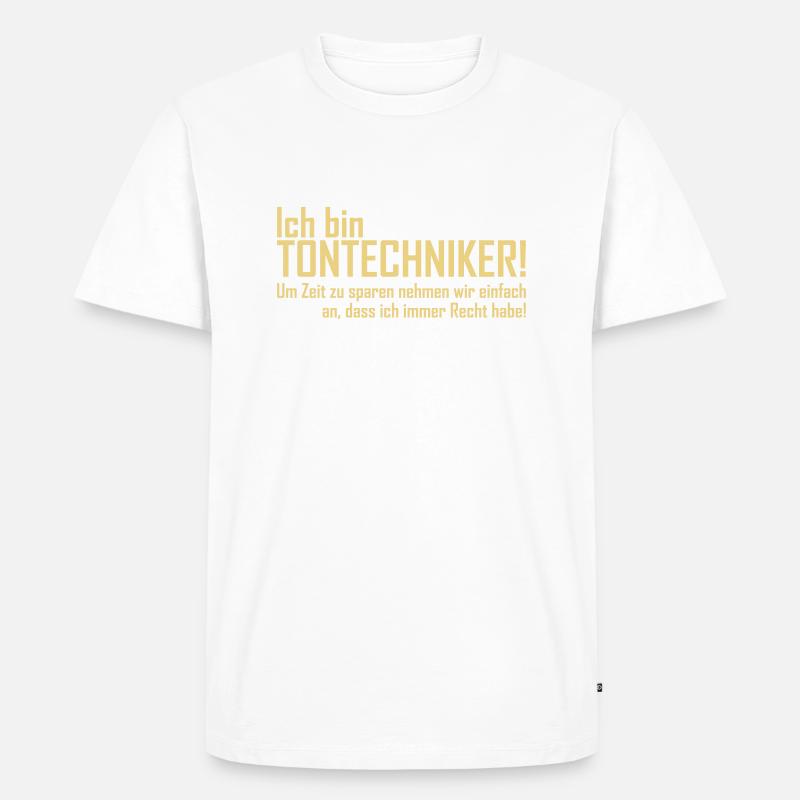 ich bin tontechniker - Männer Premium Bio T-Shirt - Weiß