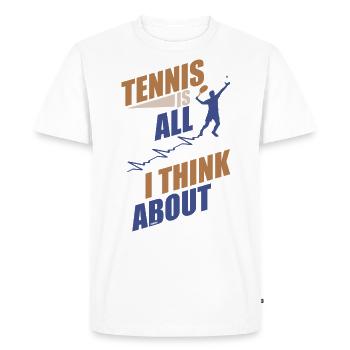 Tennis Is All I Think About - Men's Premium Organic T-Shirt - white - Front - Nico (187cm)