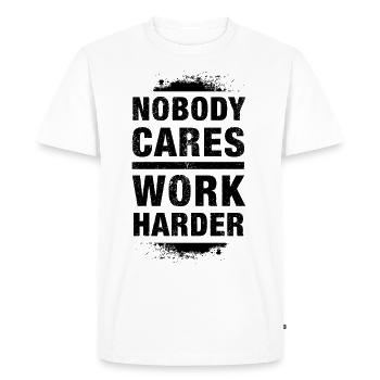 Nobody Cares - Work Harder - dark - Men's Premium Organic T-Shirt - white - Front - Nico (187cm)