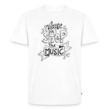 please dont stop the music - Men's Premium Organic T-Shirt - white - Front - Nico (187cm)