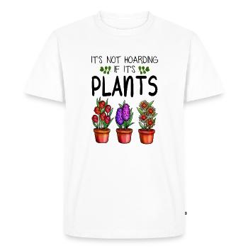 Funny Gardening - It's Not Hoarding If It's Plants - Men's Premium Organic T-Shirt - white - Front - Nico (187cm)