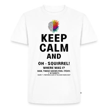 Keep calm and ADHD funny squirrel neurodiversity - Men's Premium Organic T-Shirt - white - Front - Nico (187cm)