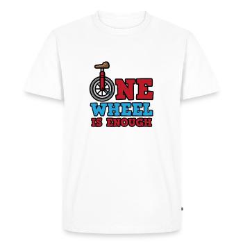 Unicycle One Wheel Monocylce Is Enough Balance - Men's Premium Organic T-Shirt - white - Front - Nico (187cm)
