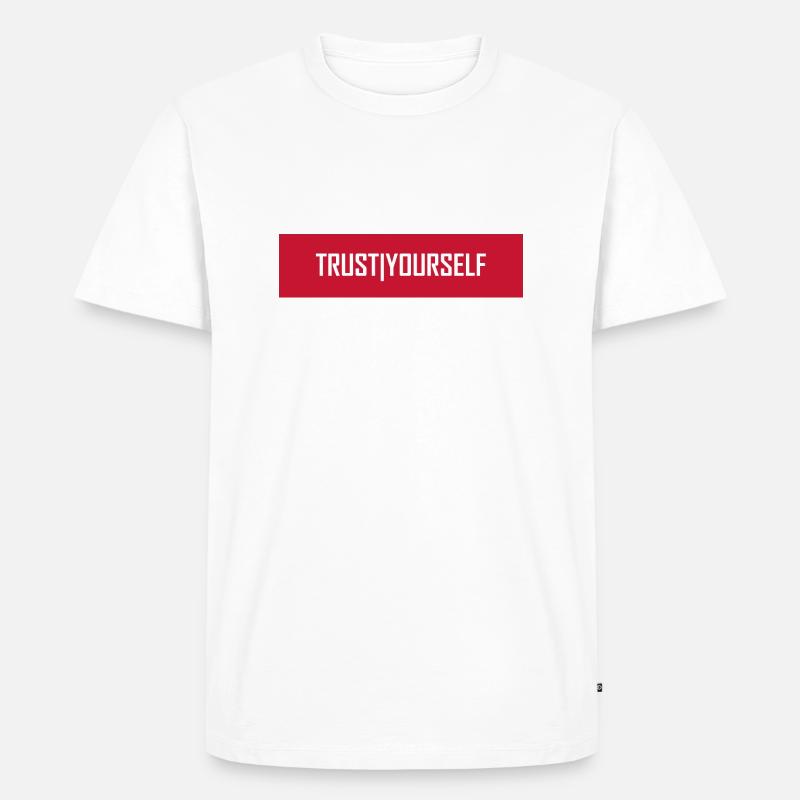 Trust Yourself - Männer Premium Bio T-Shirt - Weiß