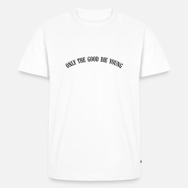 only_the_good_die_young_vec_1de - Männer Premium Bio T-Shirt - Weiß
