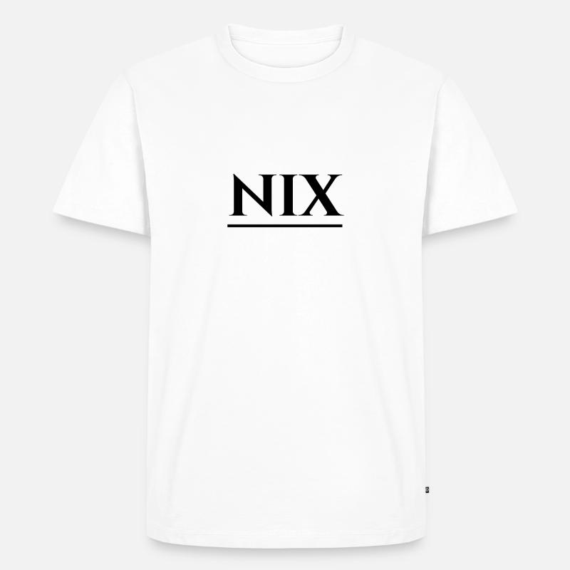 Nix - Männer Premium Bio T-Shirt - Weiß
