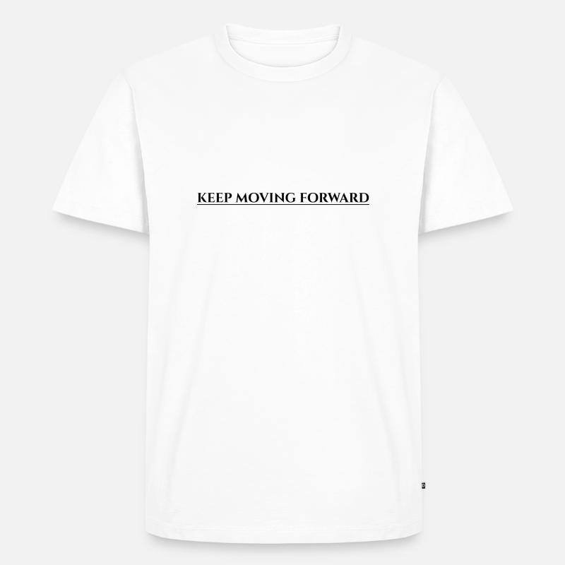 Keep Moving Forward - Männer Premium Bio T-Shirt - Weiß