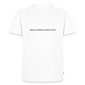 Inspirez la confiance expirez le doute - T-shirt Premium bio Homme - blanc - Devant - Nico (187cm)