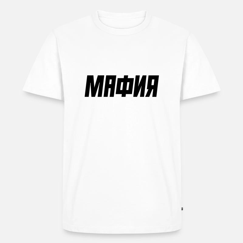 MAFIA - МАФИЯ - Männer Premium Bio T-Shirt - Weiß