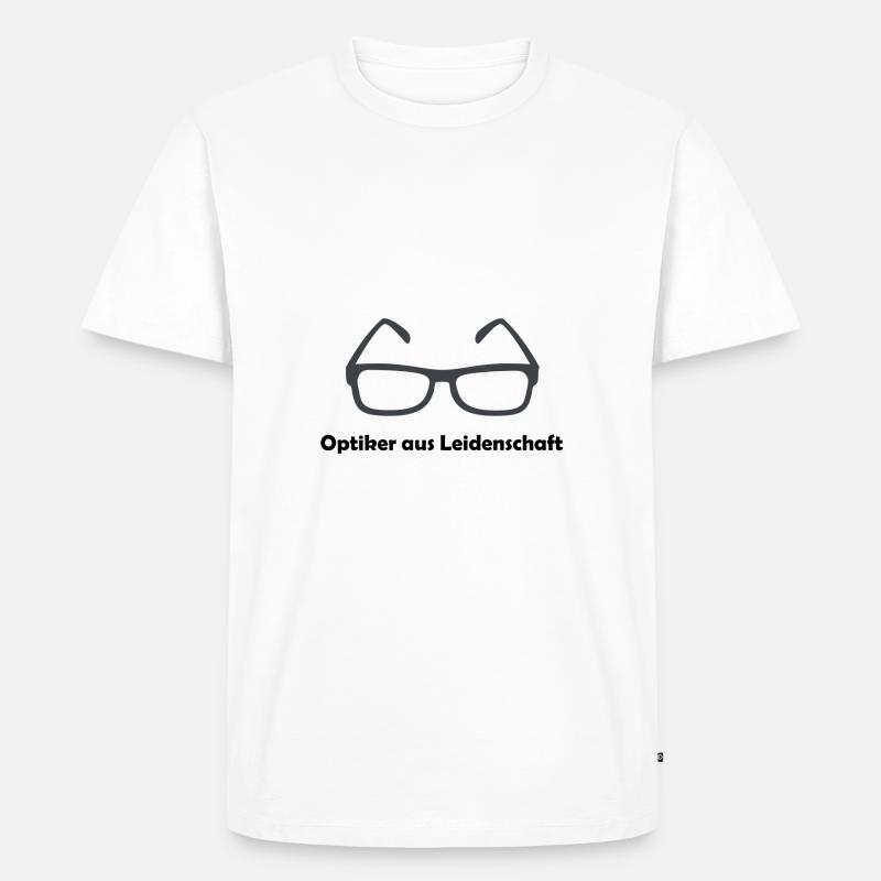 Optiker aus Leidenschaft - Männer Premium Bio T-Shirt - Weiß