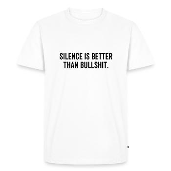 Le silence vaut mieux que les conneries - T-shirt Premium bio Homme - blanc - Devant - Nico (187cm)