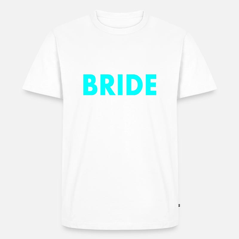 Bride - Männer Premium Bio T-Shirt - Weiß