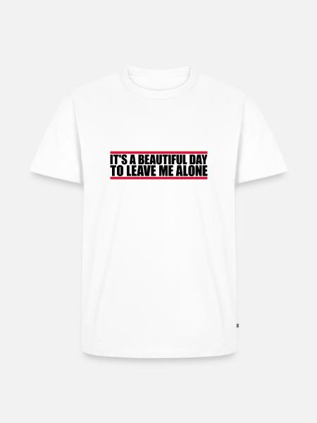 leave me alone day - Men's Premium Organic T-Shirt - white