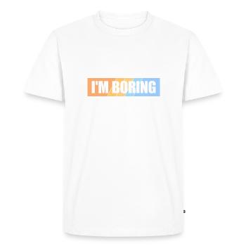 Je suis ennuyeux Je suis ennuyeux Drôle Dire Blague - T-shirt Premium bio Homme - blanc - Devant - Nico (187cm)