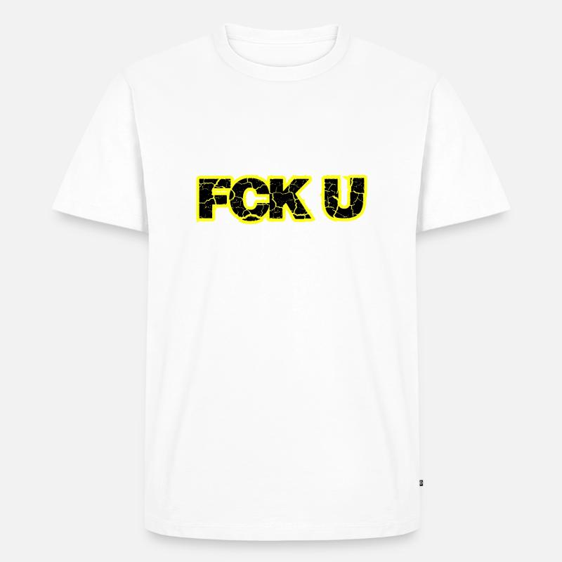 FCK U - Männer Premium Bio T-Shirt - Weiß
