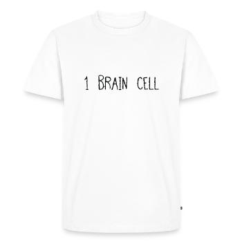 1 brain cell black font - Men's Premium Organic T-Shirt - white - Front - Nico (187cm)