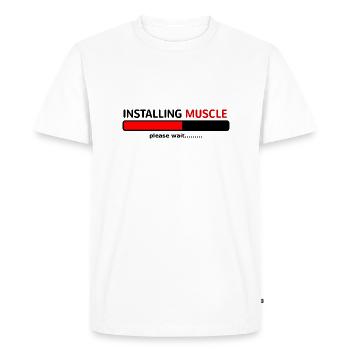 INSTALLING MUSCLE PLEASE WAIT..... - Men's Premium Organic T-Shirt - white - Front - Nico (187cm)