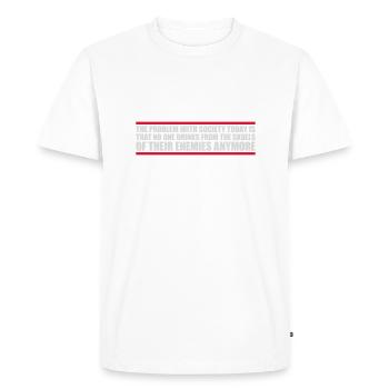 drinks from enemies skulls - Men's Premium Organic T-Shirt - white - Front - Nico (187cm)