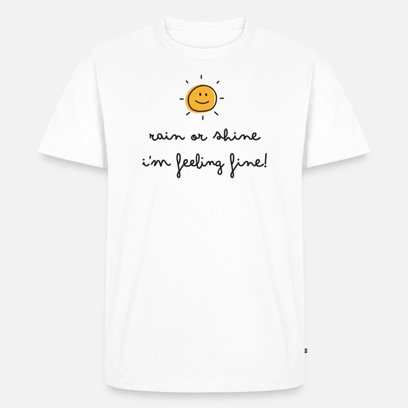 Egal ob Regen oder Sonnenschein - Männer Premium Bio T-Shirt - Weiß