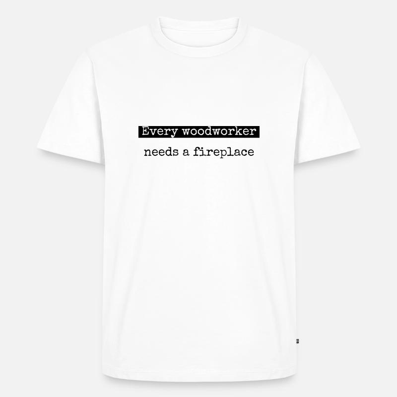 carpenter jokes chainsaw carpenter tools - Männer Premium Bio T-Shirt - Weiß