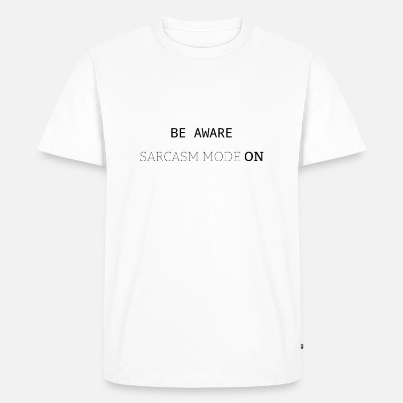 Sarkasmus-Modus EIN - Männer Premium Bio T-Shirt - Weiß