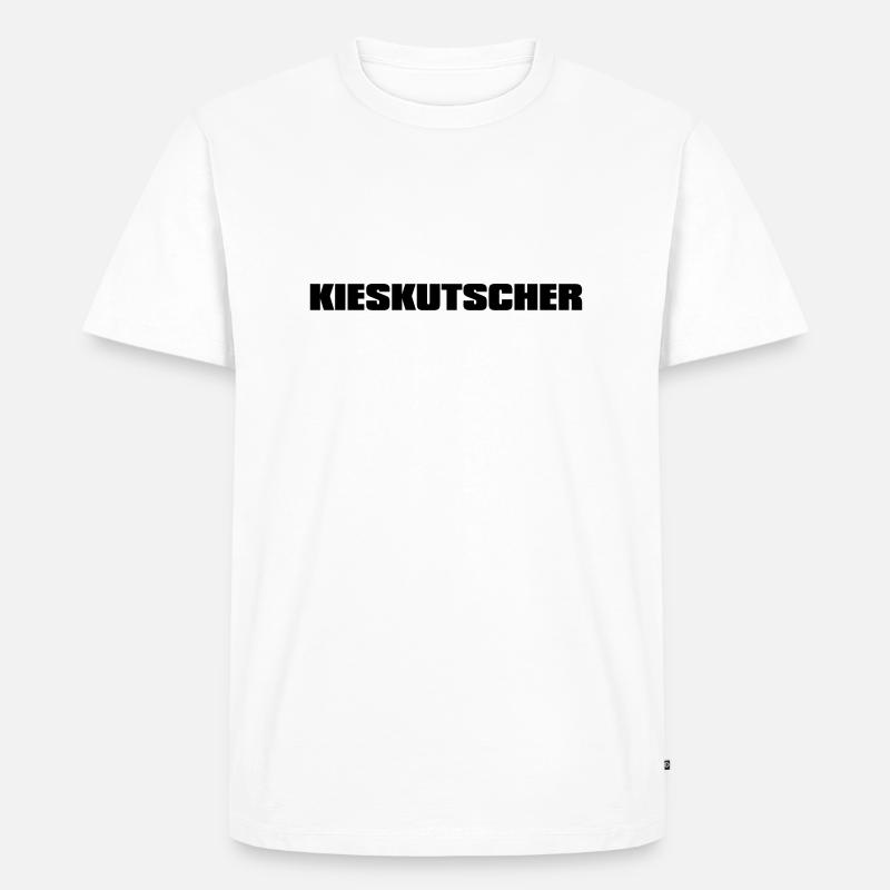Kieskutscher, Kiesfahrer - Männer Premium Bio T-Shirt - Weiß
