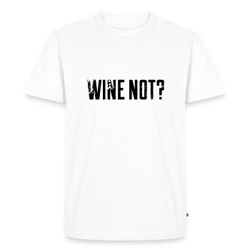 wine not? - Men's Premium Organic T-Shirt - white - Front - Nico (187cm)