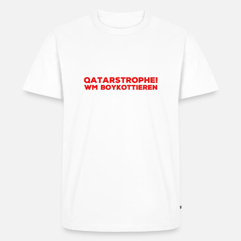 Qatar Katastrophe - Männer Premium Bio T-Shirt - Weiß