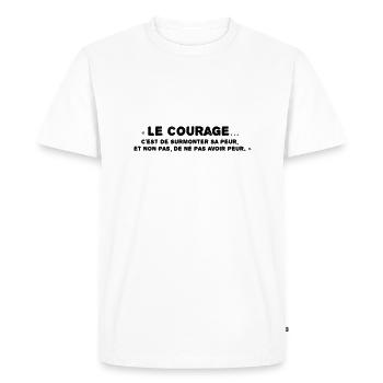 Le courage - T-shirt Premium bio Homme - blanc - Devant - Nico (187cm)