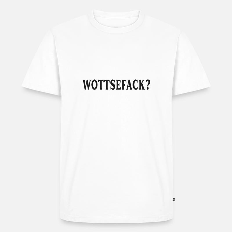 Wottsefack WTF - Männer Premium Bio T-Shirt - Weiß
