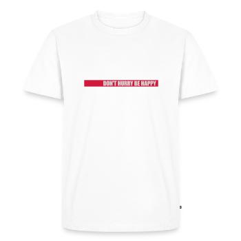 Don't hurry be happy - Men's Premium Organic T-Shirt - white - Front - Nico (187cm)