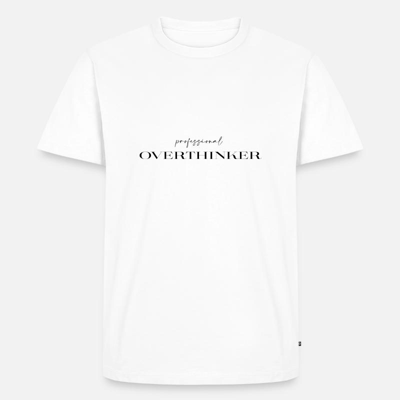 professional Overthinker - Männer Premium Bio T-Shirt - Weiß