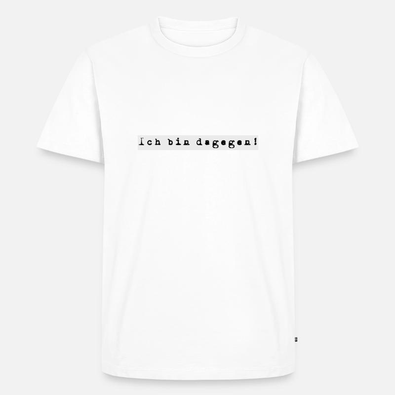 dagegen - Männer Premium Bio T-Shirt - Weiß
