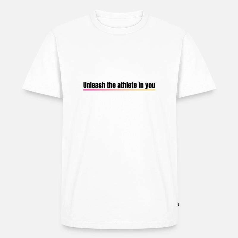 Entfessle den Athleten in dir - Männer Premium Bio T-Shirt - Weiß