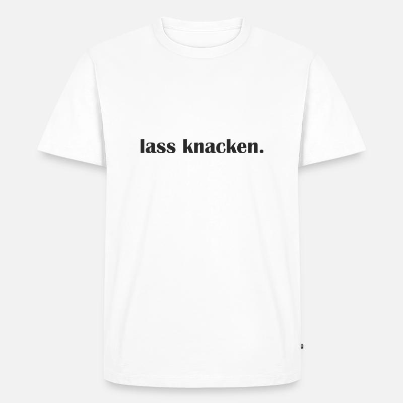 Lass knacken - Männer Premium Bio T-Shirt - Weiß