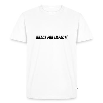 BRACE FOR IMPACT - black - Men's Premium Organic T-Shirt - white - Front - Nico (187cm)