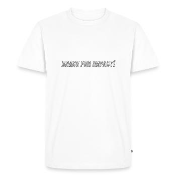 BRACE FOR IMPACT - black outline - Men's Premium Organic T-Shirt - white - Front - Nico (187cm)