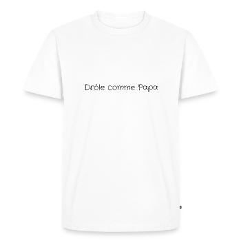 Drôle comme papa - T-shirt Premium bio Homme - blanc - Devant - Nico (187cm)