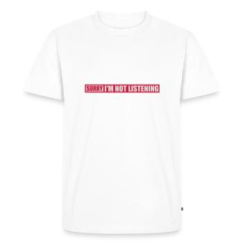 désolé de ne pas écouter - T-shirt Premium bio Homme - blanc - Devant - Nico (187cm)