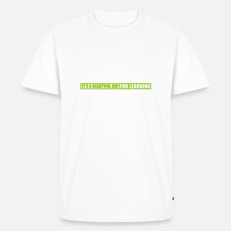 beautiful day for learning - Männer Premium Bio T-Shirt - Weiß