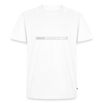 crypto is for virgins - Men's Premium Organic T-Shirt - white - Front - Nico (187cm)