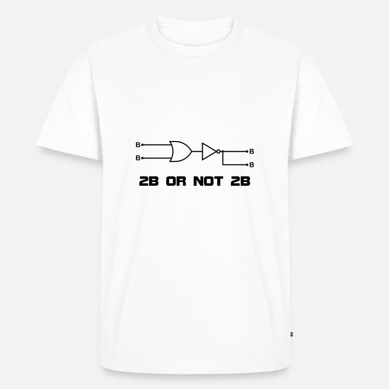 2B OR NOT 2B - Männer Premium Bio T-Shirt - Weiß