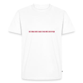 look soon citation de chemise - T-shirt Premium bio Homme - blanc - Devant - Nico (187cm)