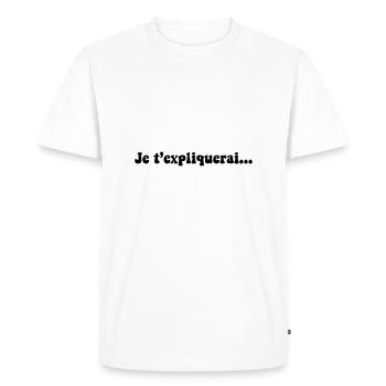 JE T EXPLIQUERAI - T-shirt Premium bio Homme - blanc - Devant - Nico (187cm)