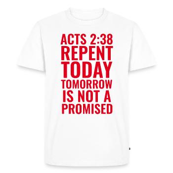 Acts 2:38 Bible Verse KJV Repent Today - Men's Premium Organic T-Shirt - white - Front - Nico (187cm)